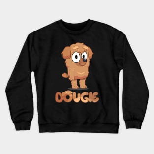 Dougie is  cavapoo Crewneck Sweatshirt